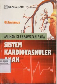 ASUHAN KEPERAWATAN PADA SISTEM KARDIOVASKULER ANAK
