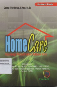 HOME CARE : KONSEP KESEHATAN MASA KINI