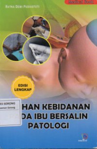 ASUHAN KEBIDANAN PADA IBU BERSALIN PATOLOGI