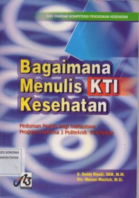 BAGAIMANA MENULIS KTI KESEHATAN