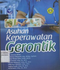 ASUHAN KEPERAWATAN GERONTIK