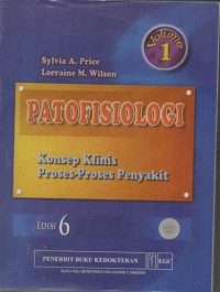 PATOFISIOLOGI :  KONSEP KLINIS PROSES-PROSES PENYAKIT