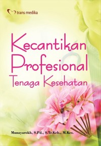 KECANTIKAN PROFESIONAL TENAGA KESEHATAN