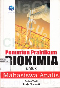 PENUNTUN PRAKTIKUM BIOKIMIA UNTUK MAHASISWA ANALIS