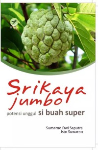 Srikaya Jumbo : potensi unggul si buah super