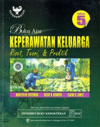 BUKU AJAR : KEPERAWATAN KELUARGA : Riset ,teori dan praktik