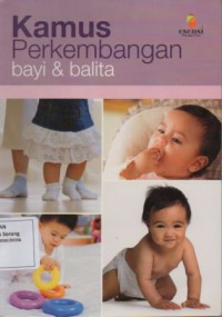 Kamus Perkembangan Bayi dan Balita