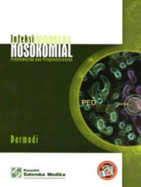 Infeksi Nosokomial = Problematika dan Pengendaliannya