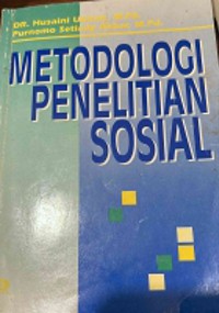 Metodologi Penelitian Sosial