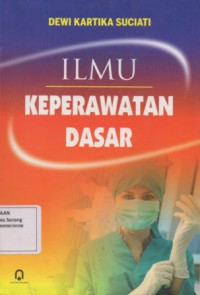 ILMU KEPERAWATAN DASAR