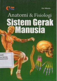Anatomi & Fisiologi Sistem Gerak Manusia