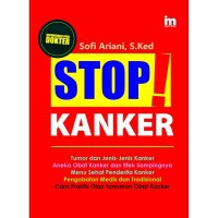 STOP KANKER : Tumor Dan Jenis Jenis Kanker