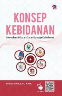 Konsep Kebidanan Memahami Dasar-Dasar Konsep Kebidanan