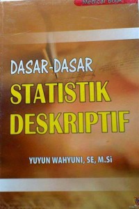 Dasar dasar statistik deskriptif