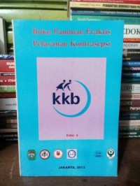 Buku Panduan Praktis Pelayanan Kontrasepsi