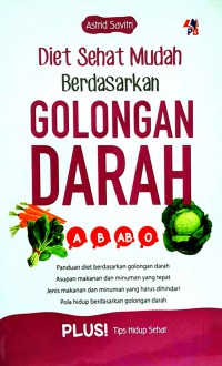 Diet sehat mudah berdasarkan golongan darah