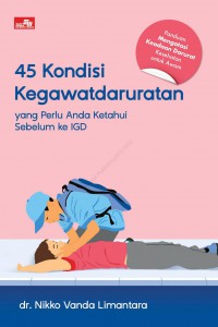 45 Kondisi Kegawatdaruratan Yang Perlu Anda Ketahui Sebelum Ke IGD