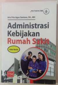 Administrasi Kebijakan Rumah Sakit
