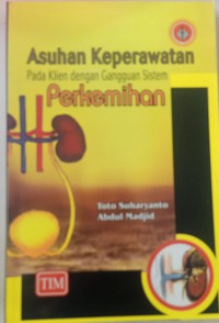 Asuhan Keperawatan pada Klien dengan Gangguan Sistem ' Perkemihan