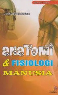 ANATOMI & FISIOLOGI MANUSIA