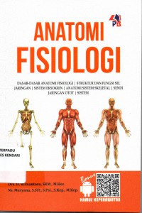 ANATOMI FISIOLOGI,Dasar dasar anatomi fisiologi|Struktur dan fungsi sel jaringan|sistem eksokrin|Anatomi sistem skeletal| sendi jaringan otot|
Sistem