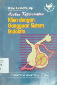 ASUHAN KEPERAWATAN KLIEN DENGAN GANGGUAN SISTEM ENDOKRIN