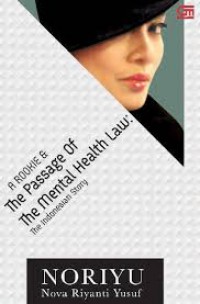A Rookie & The Passage Of the Mental Health law : The Indonesian Story