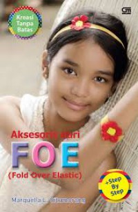 Aksesories dari FOE (Fold Over Elastic