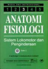 Anatomi Fisiologi : Sistem Lokomotor dan Penginderaan (Modul Swa-Instruksional 3)