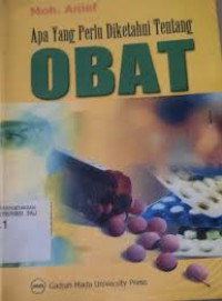 Apa yang Perlu diketahui Tentang Obat