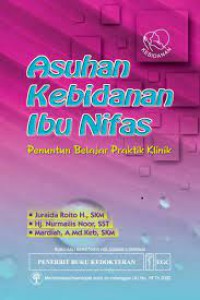 Asuhan Kebidanan Ibu Nifas Penuntun Belajar Praktik Klinik