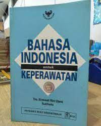 BAHASA INDONESIA UNTUK KEPERAWATAN