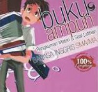 BUKU AMPUH : RANGKUMAN MATERI & SOAL LATIHAN BAHASA INGGRIS SMA/MA