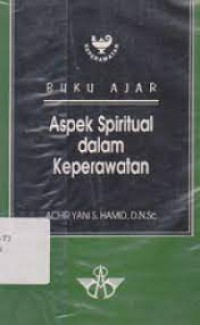 BUKU AJAR : ASPEK SPIRITUAL DALAM KEPERAWATAN