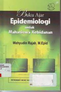 BUKU AJAR : EPIDEMIOLOGI untuk mahasiswa kebidanan