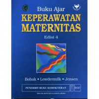 BUKU AJAR :  KEPERAWATAN MATERNITAS, Edisi 4