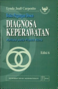 BUKU PEGANGAN DOSEN: DIAGNOSA KEPERAWATAN :APLIKASI PADA PRAKTEK KLINIS