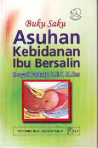 Buku Saku Asuhan Kebidanan Ibu Bersalin