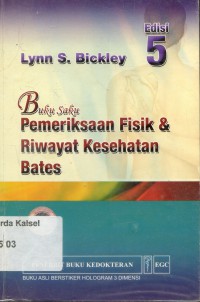 BUKU SAKU : PEMERIKSAAN FISIK DAN RIWAYAT KESEHATAN BATES