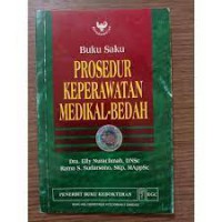 BUKU SAKU : PROSEDUR KEPERAWATAN MEDIKAL-BEDAH