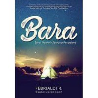 Bara  Surat Terakhir Seorang Pengelana