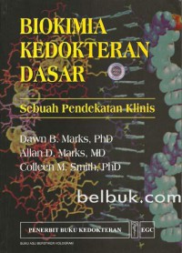 Biokimia Kedokteran Dasar : Sebuah Pendekatan Klinis