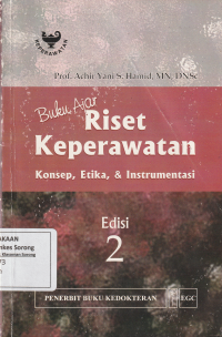 BUKU AJAR : RISET KEPERAWATAN :Konsep ,etika dan instrumentasi