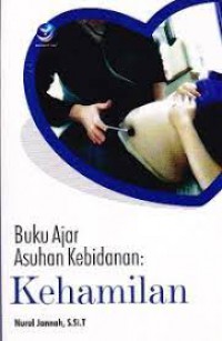 Buku ajar asuhan Kebidanan : Kehamilan