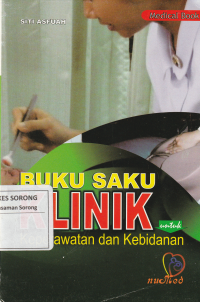 BUKU SAKU KLINIK KEPERAWATAN DAN KEBIDANAN