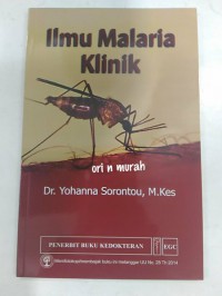 Ilmu Malaria Klinik.