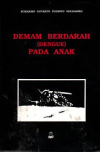 DEMAM BERDARAH (DENGUE) PADA ANAK