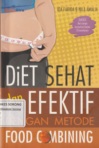 DIET SEHAT DAN EFEKTIF  : DENGAN METODE FOOD COMBINING