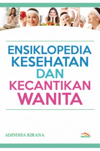 ENSIKLOPEDIA KESEHATAN DAN KECANTIKAN WANITA
