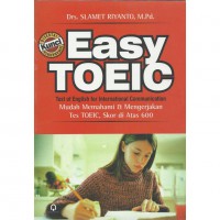 Easy TOIEC Mudah Memahami & Mengerjakan Tes TOEIC Skor diatas 600